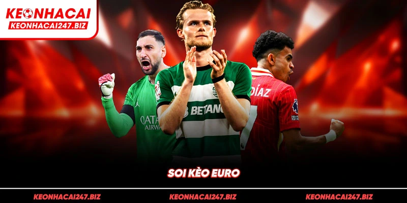 Soi kèo Euro