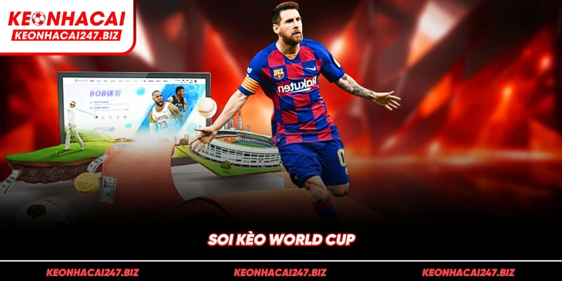 Soi kèo World Cup