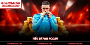 Tiểu sử Phil Foden